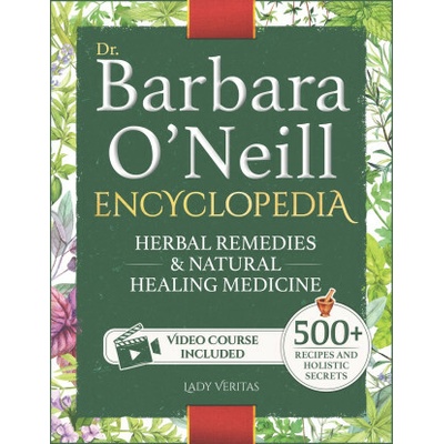 Dr. Barbara O'Neill Herbal Remedies & Natural Medicine Encyclopedia (Lady Veritas)(Brožovaná)