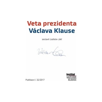 Veta prezidenta Václava Klause - Ladislav Jakl