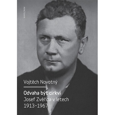 Odvaha být církví Novotný Vojtěch