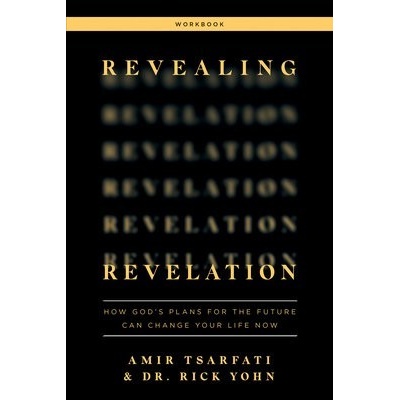 Revealing Revelation Workbook - How God's Plans for the Future Can Change Your Life Now Tsarfati AmirPaperback