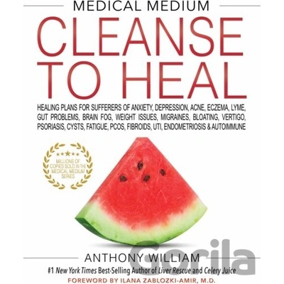 Medical Medium Cleanse to Heal - Anthony William