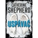 Uspávač - Catherine Shepherd