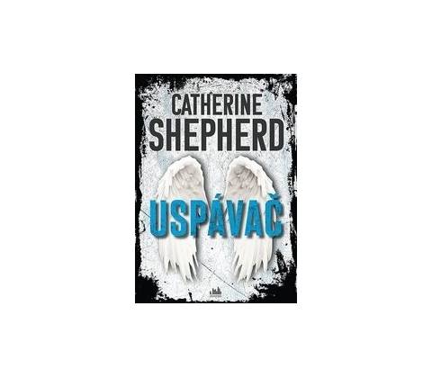 Uspávač - Catherine Shepherd