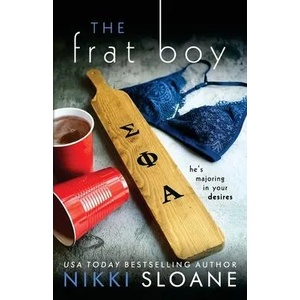 The Frat Boy | Nikki Sloane (ISBN: 9781949409147)
