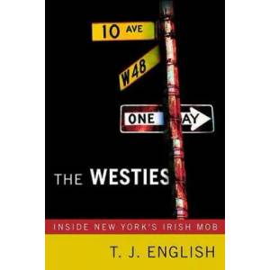 The Westies | T. J. English (ISBN: 9780312362843)