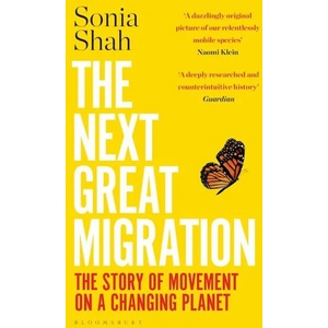The Next Great Migration: The Story of Movement on a Changing Planet (0000)