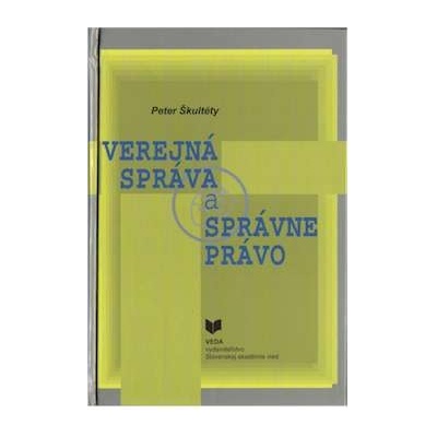 Verejná správa a správne právo - Peter Škultéty