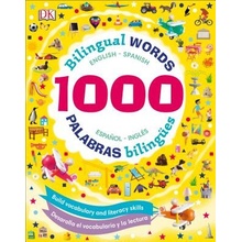 1000 Bilingual Words: Palabras Bilingues: Desarolla El Vocabulario Y La Lectura DK