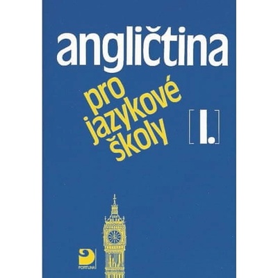Angličtina pro jazykové školy I E. Zábojová J. Peprník S. Nangonová