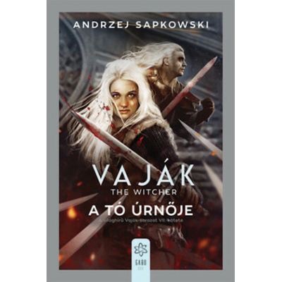 A tó úrnője - Vaják