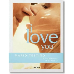 Mario Testino. I Love You (ISBN: 9783836592017)