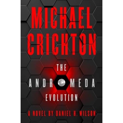 The Andromeda Evolution - Michael Crichton