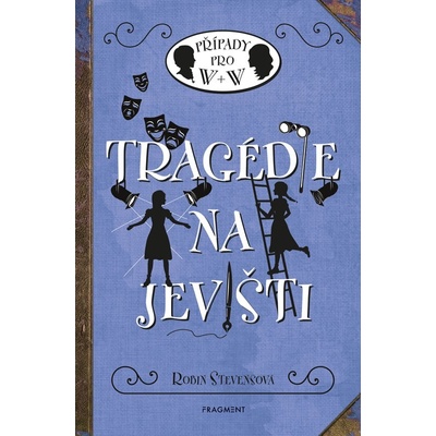 Tragédie na jevišti - Robin Stevens