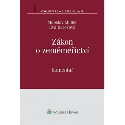 Zákon o zeměměřictví - Eva Barešová, Miloslav Müller