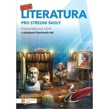 NOVÁ LITERATURA 1 - PRACOVNÍ SEŠIT