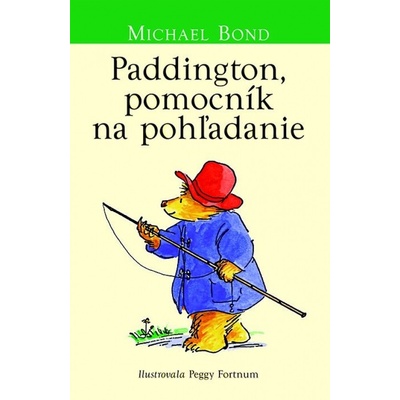 Paddington, pomocník na pohľadanie - Michael Bond