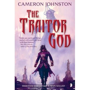Traitor God | Cameron Johnston (ISBN: 9780857667793)