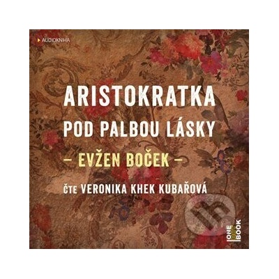 Aristokratka pod palbou lásky - Evžen Boček – Hledejceny.cz