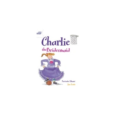 Rigby Star Guided 2 White Level: Charlie the Bridesmaid Pupil Book (single) - (Dhami Narinder)(Paperback / softback)