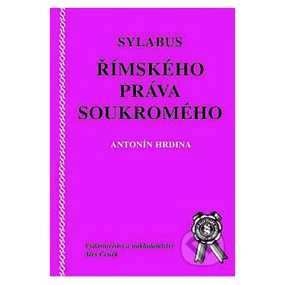 Sylabus římského práva soukromého - Antonín Hrdina