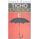 Ticho a publikum
