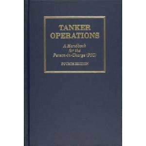 Tanker Operations: A Handbook for the Person-in-Charge | Mark Huber (2009)