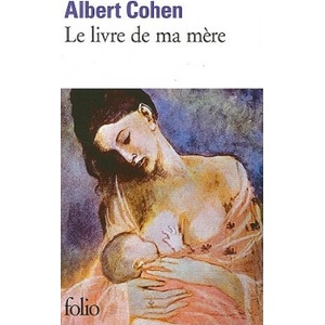 Le livre de ma mere | Albert Cohen (ISBN: 9782070365616)