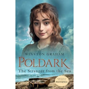 The Stranger from the Sea: A Novel of Cornwall, 1810-1811 | Winston Graham (ISBN: 9781250244710)
