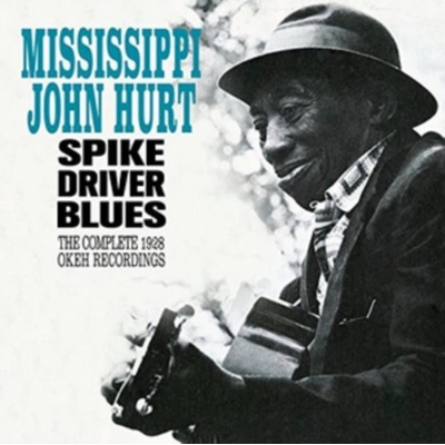 HURT JOHN -MISSISSIPPI-: SPIKE DRIVER BLUES - CD