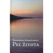 Peľ života - Drahomíra Pechočiaková