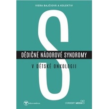 Dědičné nádorové syndromy v dětské onkologii - Viera Bajčiová