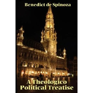 Theologico-Political Treatise | Benedict de Spinoza (ISBN: 9781604591521)