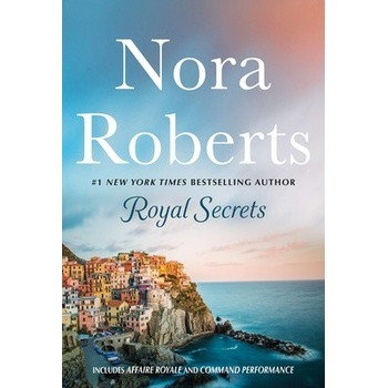 Royal Secrets 2-In-1 Affaire Royale and Command Performance - Roberts Nora