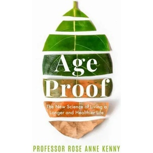 Age Proof | Professor Rose Anne Kenny (2023)
