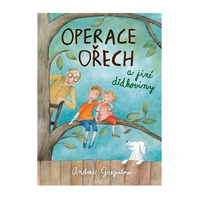 Operace Ořech a jiné dědkoviny