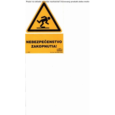 Piktogram Nebezezpečenstvo zakopnutia pádu! A6
