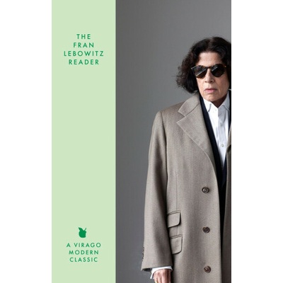 The Fran Lebowitz Reader