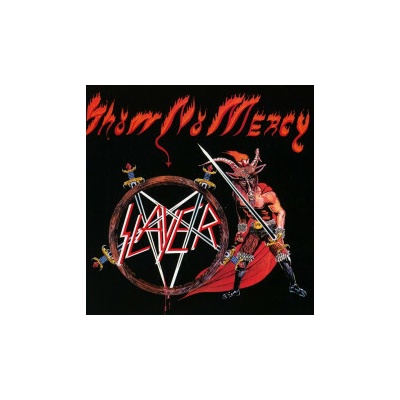 SLAYER - SHOW NO MERCY CD