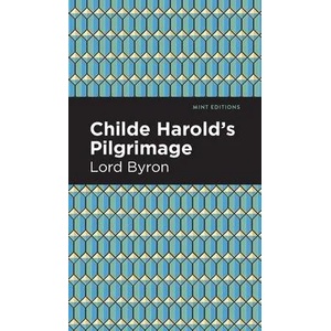 Childe Harold's Pilgrimage | Mint Editions (ISBN: 9781513207780)