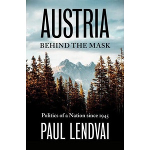 Austria Behind the Mask | Paul Lendvai (2023)