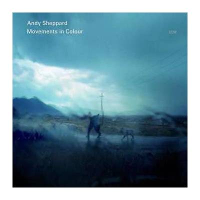 Andy Sheppard - Movements in Colour CD