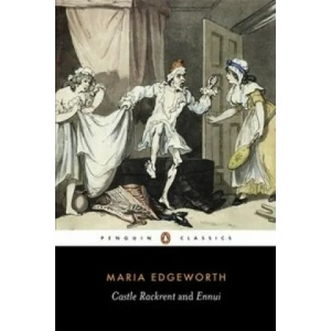 Castle Rackrent and Ennui | Maria Edgeworth (ISBN: 9780140433203)