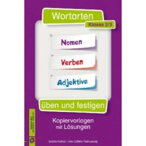 Wortarten üben und festigen - Klasse 2/3 | Saskia Kistner, Ann Cathrin Thanuskody (ISBN: 9783834632104)