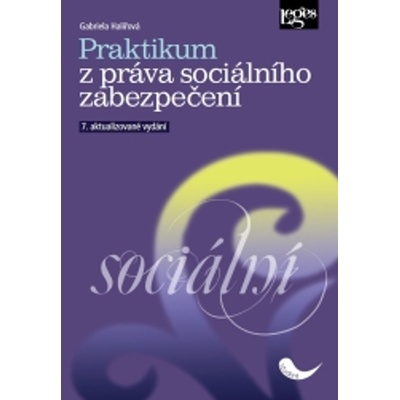 Praktikum z práva sociálního zabezpečení - Gabriela Halířová