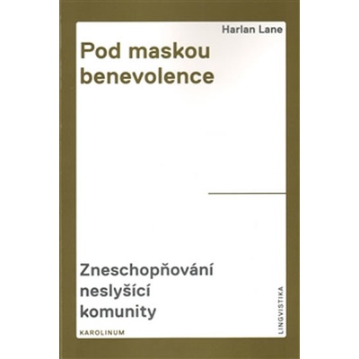 Pod maskou benevolence - Harlan Lane