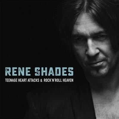SHADES, RENE - TEENAGE HEART ATTACKS & ROCK'N'ROLL HEAVEN CD