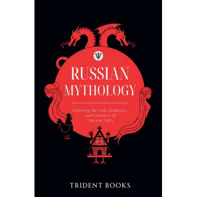 Russian Mythology Trident Books – Hledejceny.cz