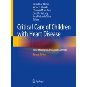 Critical Care of Children with Heart Disease | Ricardo A. Munoz, Victor O. Morell, Eduardo M. Da Cruz (ISBN: 9783030218720)