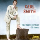 Time Changes Everything: Mr Country - Carl Smith CD