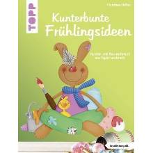 Kunterbunte Frühlingsideen